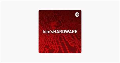 The Toms Hardware Show Podcast